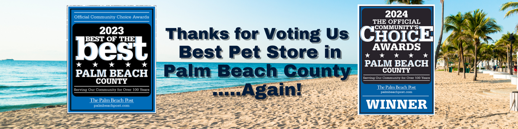 
        
          Jake's was voted the Best Pet Store in Palm Beach County
        
      